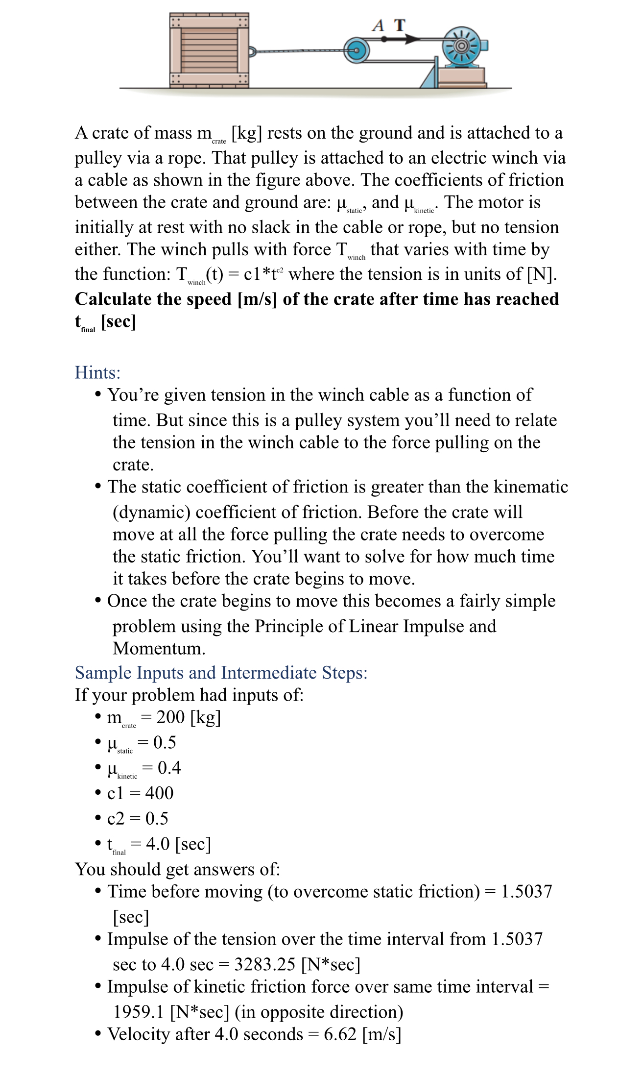 A crate of mass m c r a t [ k g ] rests on the