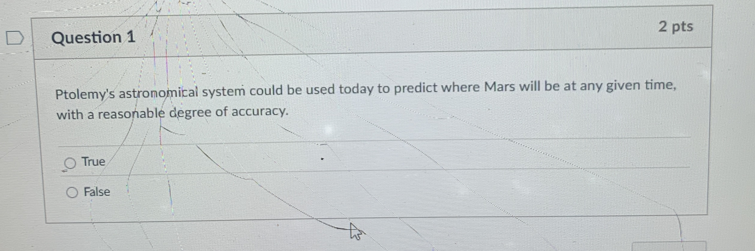 Question 1 2 pts Ptolemy's astronomical system