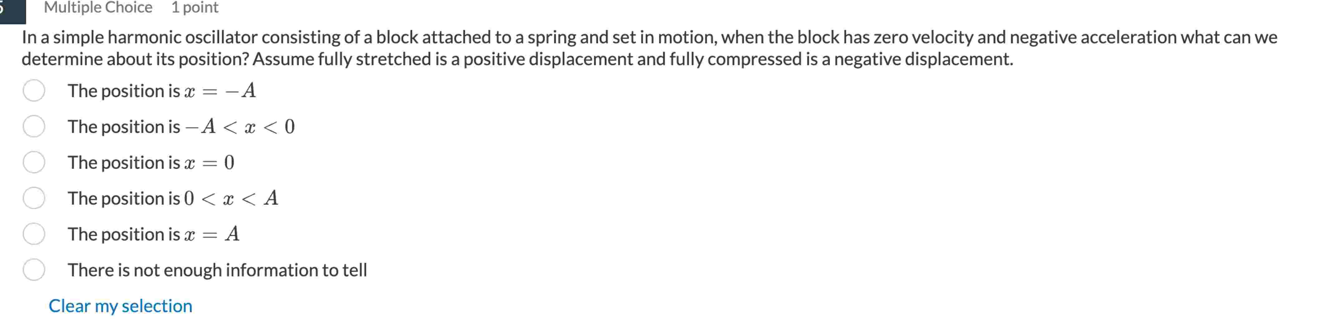 Multiple Choice 1 point In a simple harmonic