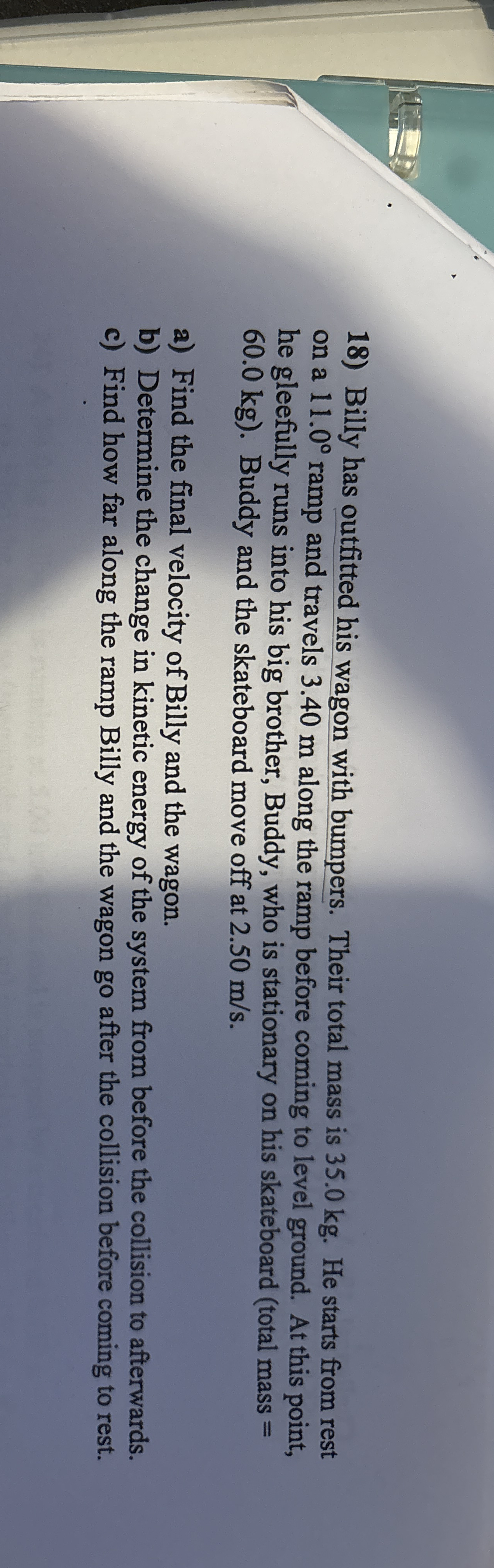 Billy has outfitted his wagon with bumpers. Their