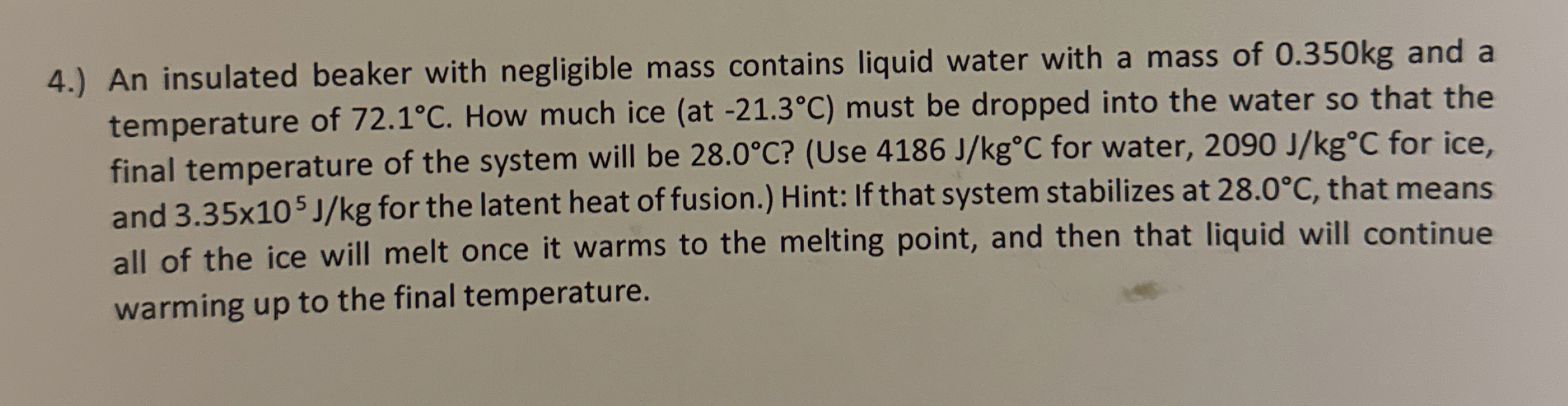 4 . ) An insulated beaker with negligible mass