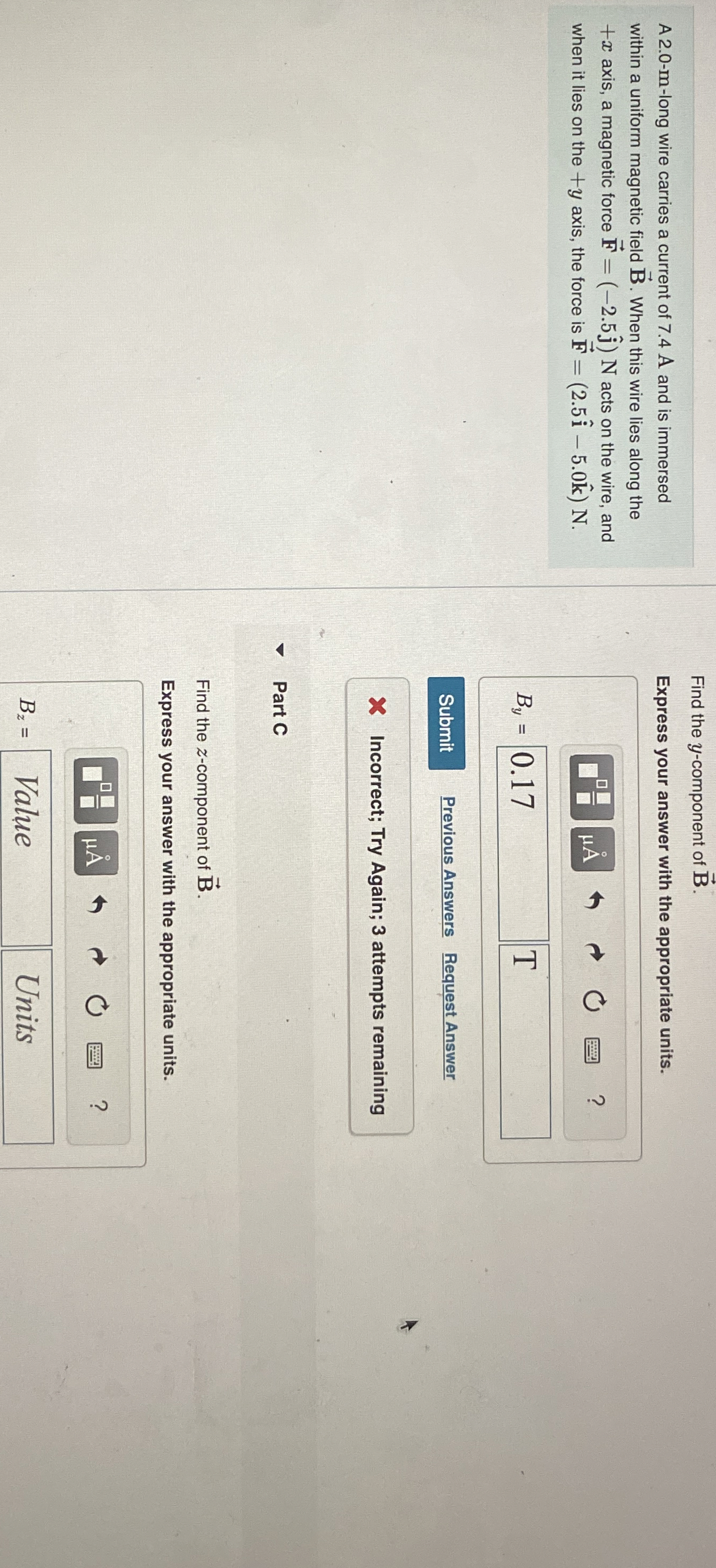 A 2 . 0 - m - long wire carries a current of 7 .