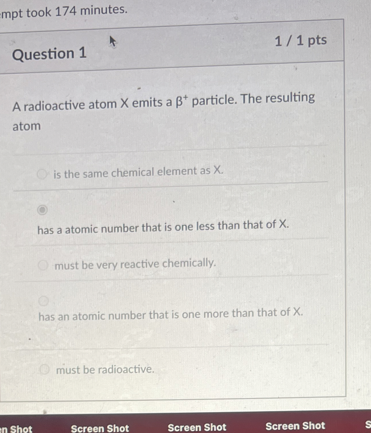 mpt took 1 7 4 minutes. Question 1 1 1 pts A