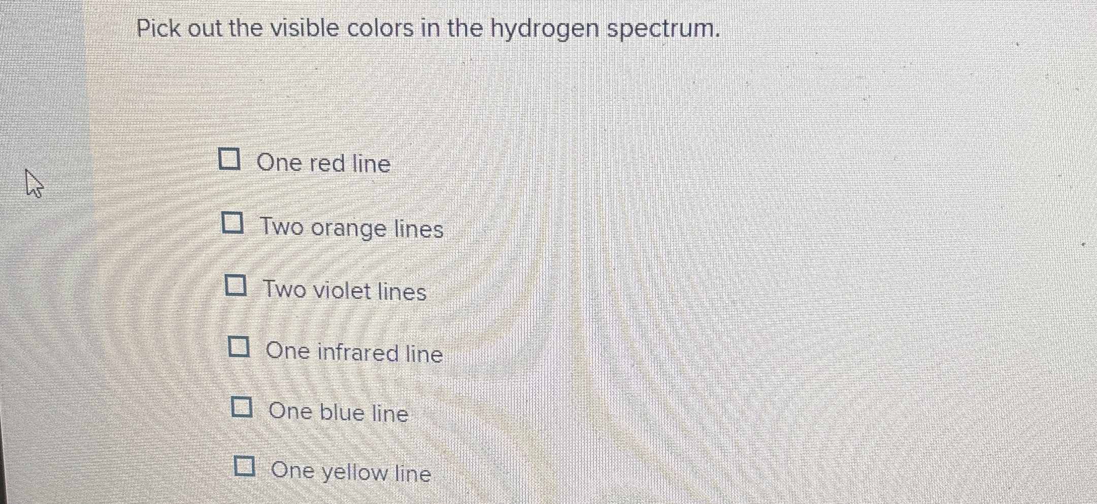 Pick out the visible colors in the hydrogen