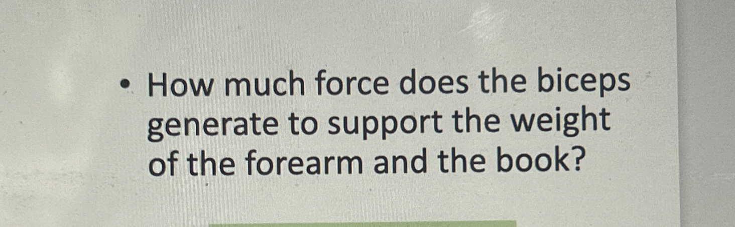 How much force does the biceps generate to