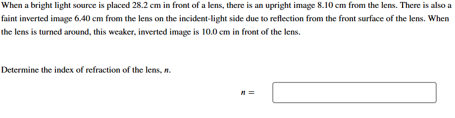 When a bright light source is placed 2 8 . 2 cm