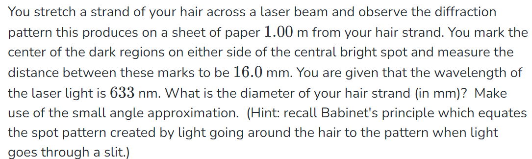 You stretch a strand of your hair across a laser