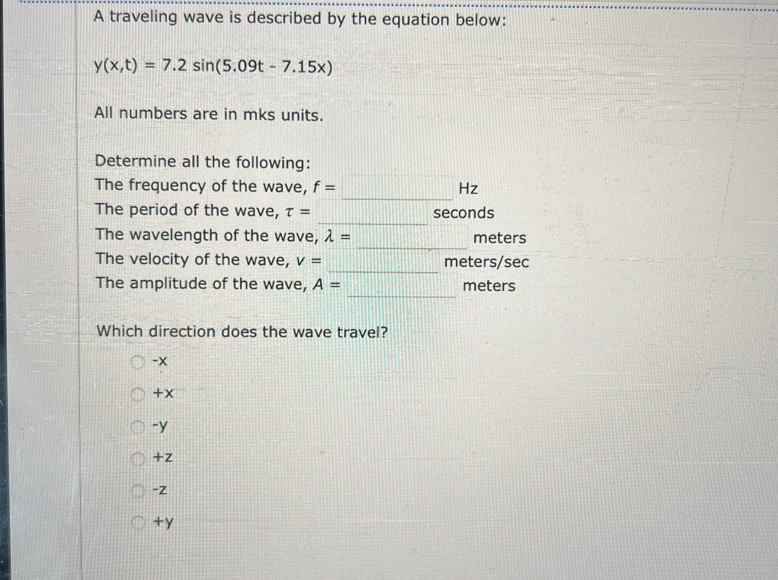 A traveling wave is described by the equation