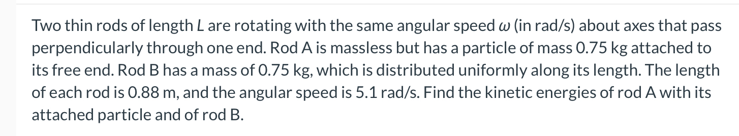 Two thin rods of length L are rotating with the