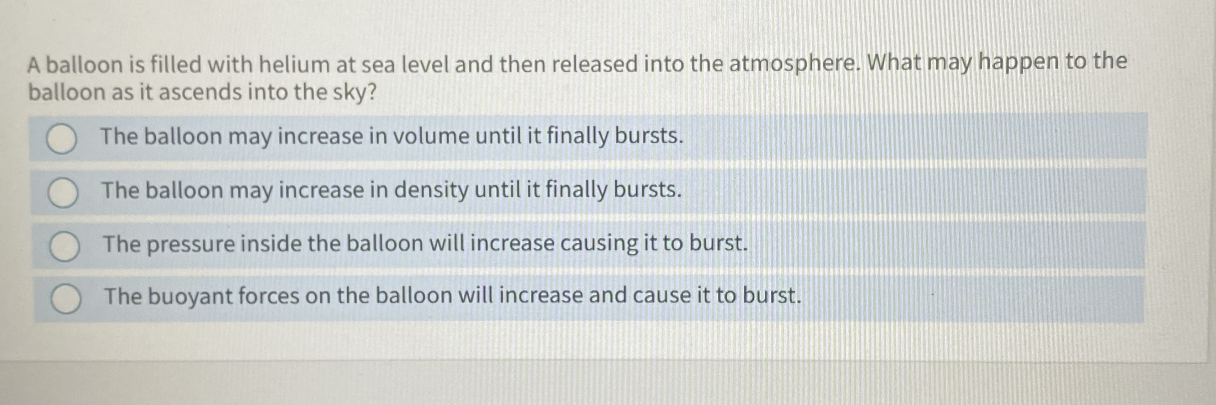 A balloon is filled with helium at sea level and