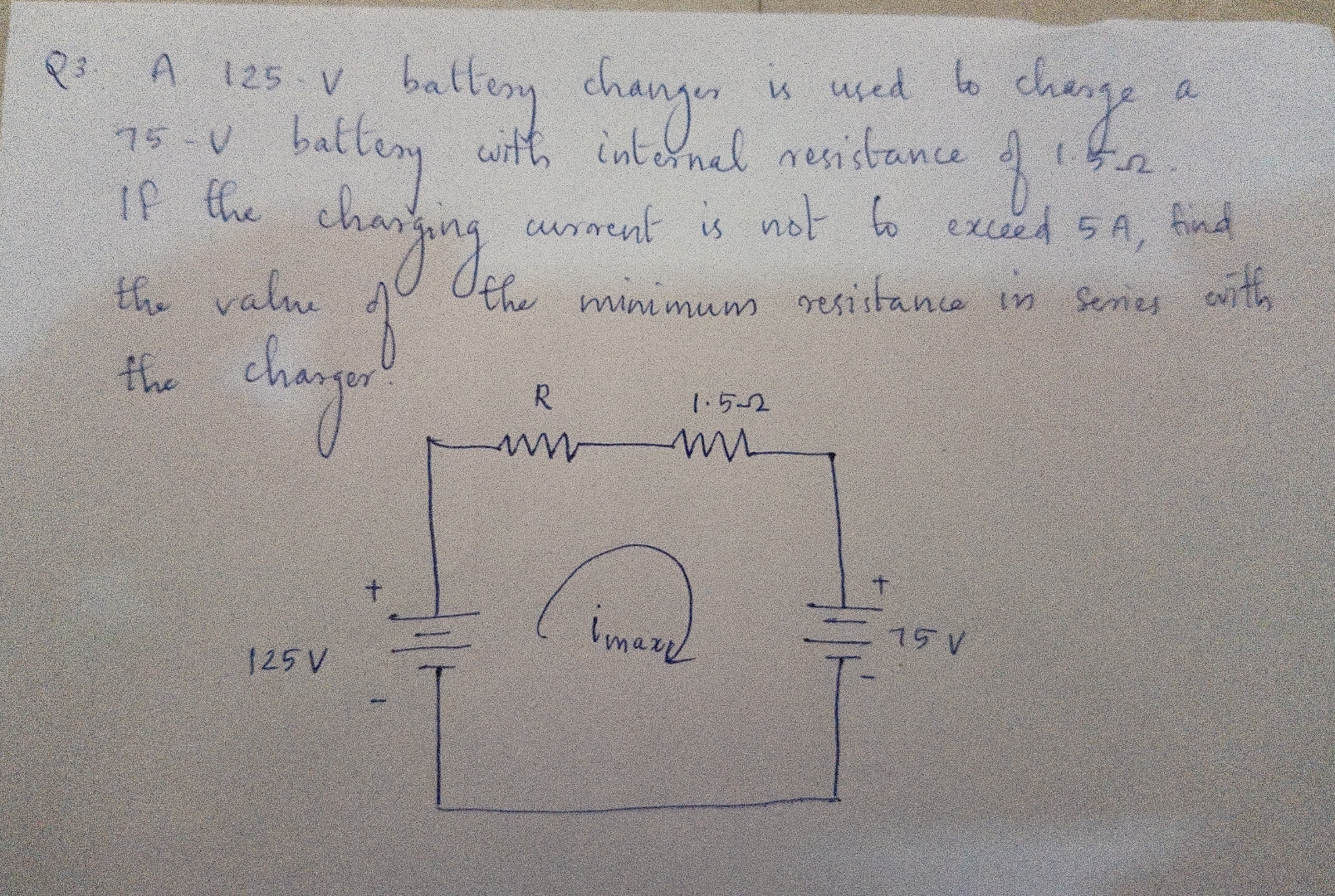 Q 3 . A 1 2 5 - V battery changer is used to
