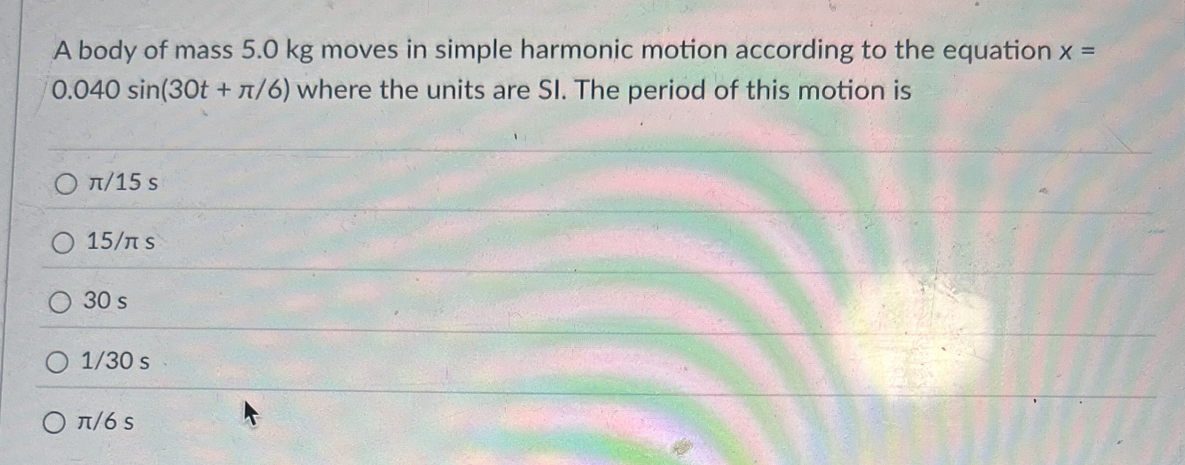 A body of mass 5 . 0 kg moves in simple harmonic