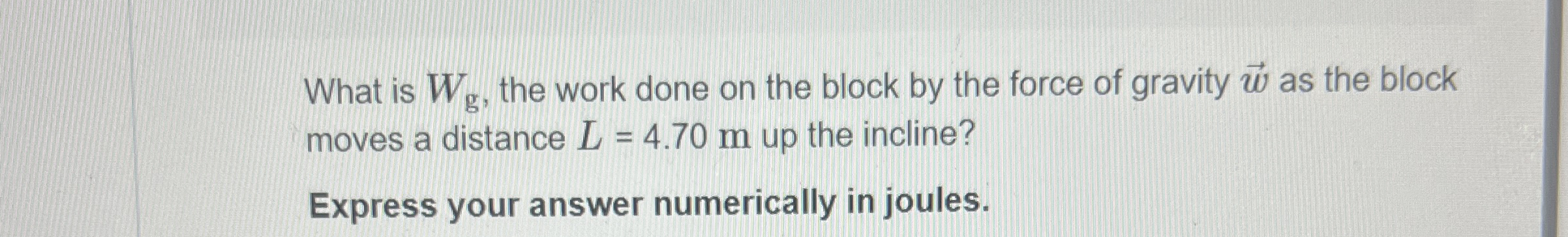 Part A The block moves up an incline with