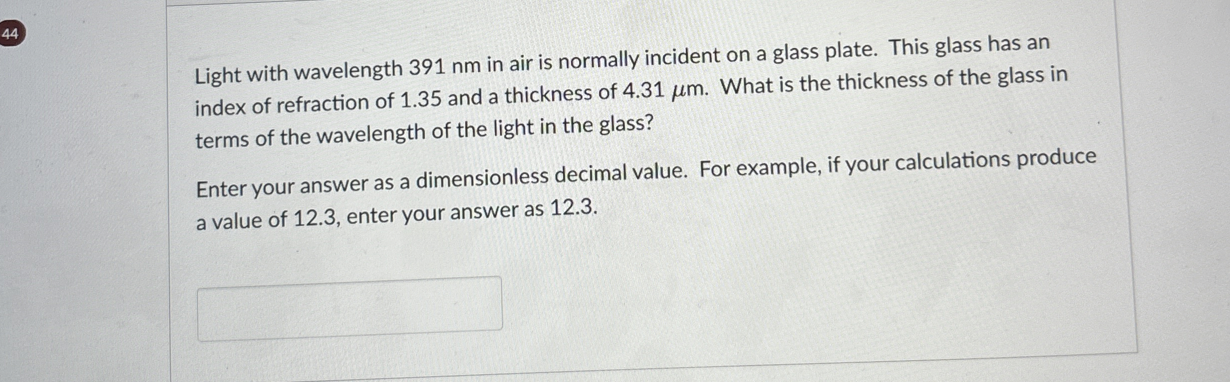 4 4 Light with wavelength 3 9 1 nm in air is