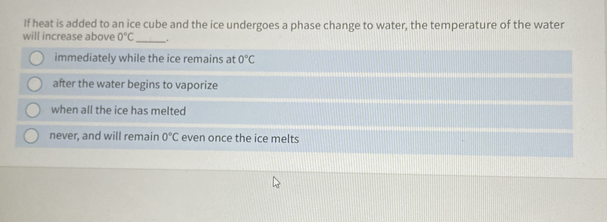 If heat is added to an ice cube and the ice