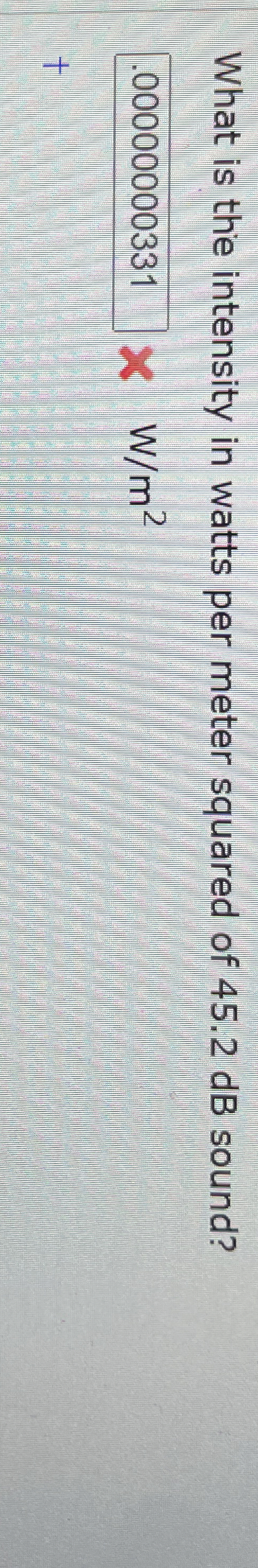 What is the intensity in watts per meter squared