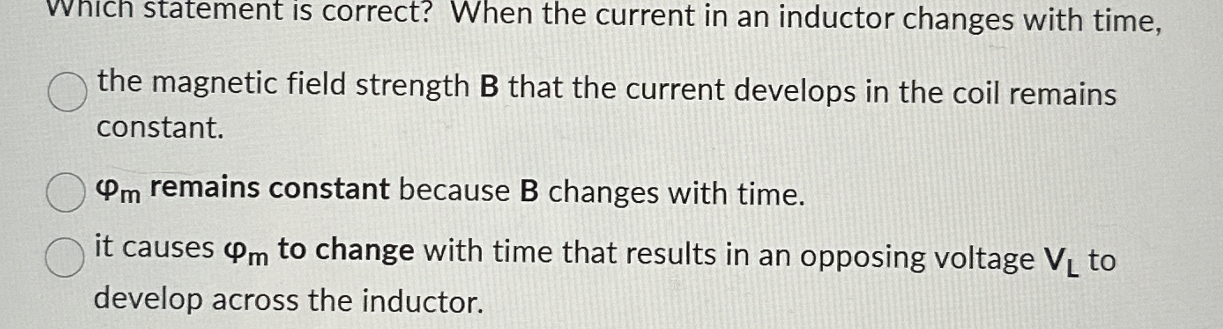 Wvich statement is correct? When the current in