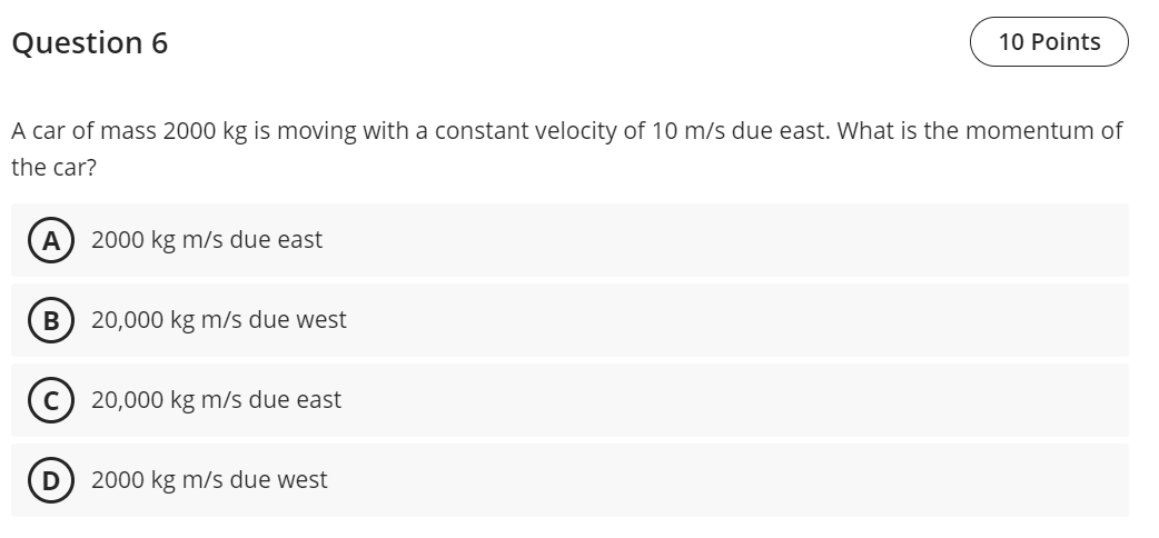 Question 6 A car of mass 2 0 0 0 kg is moving