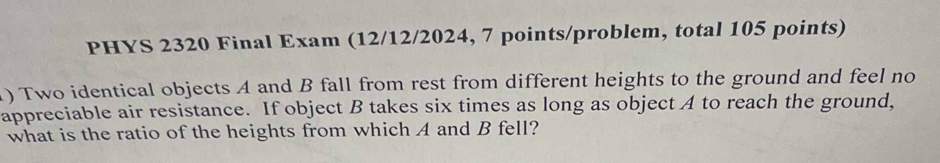 PHYS 2 3 2 0 Final Exam ( 1 2 / 1 2 / 2 0 2 4 , 7