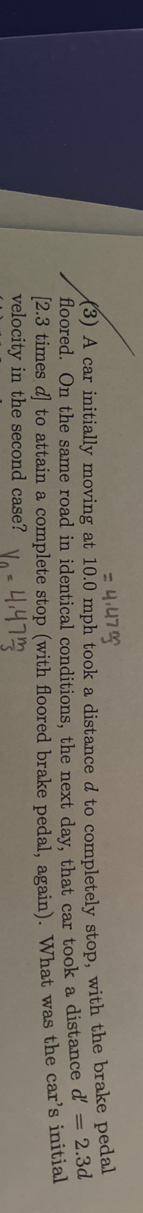= 4 . 4 7 m ( 3 ) A car initially moving at 1 0 .