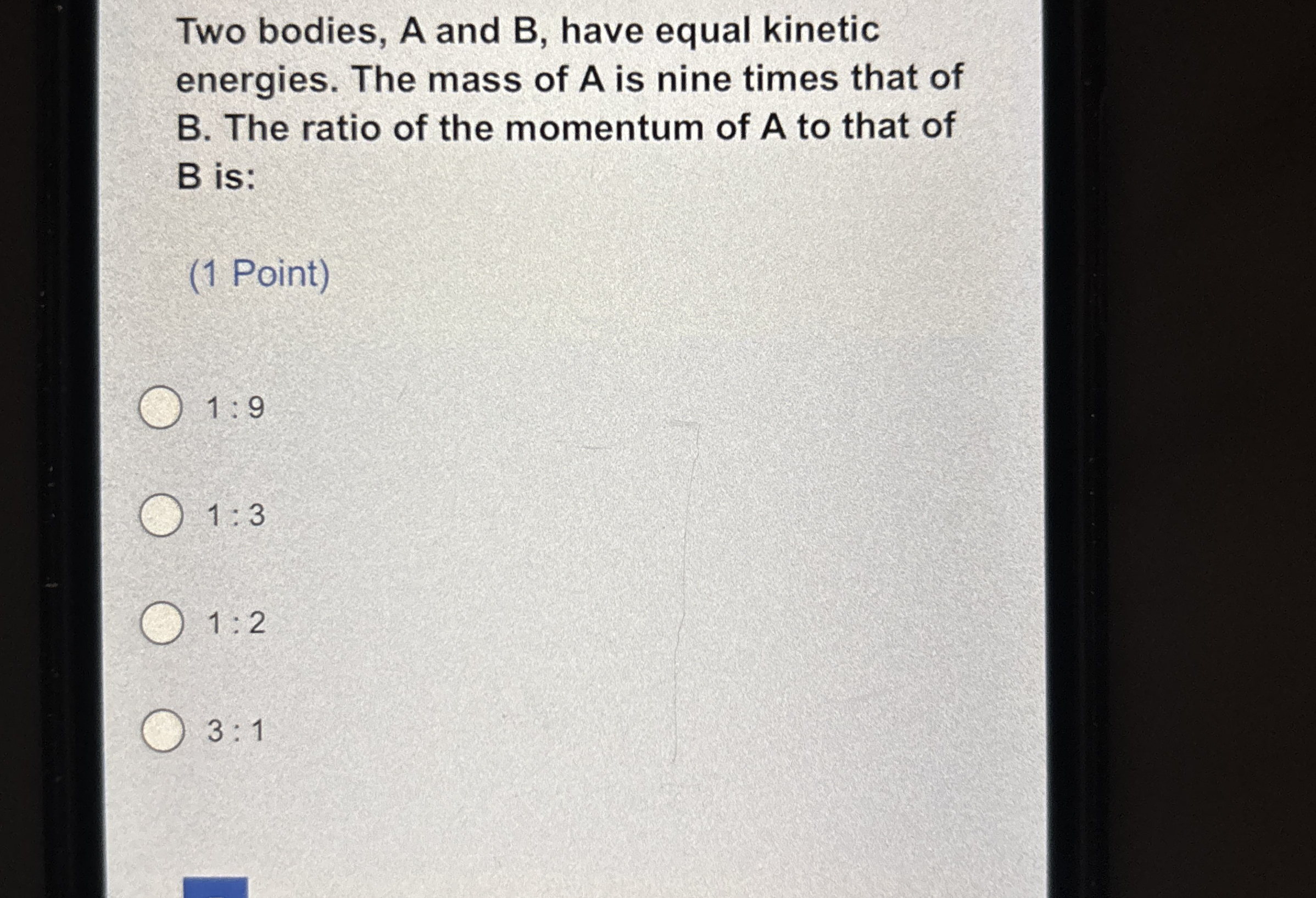 Two bodies, A and B , have equal kinetic