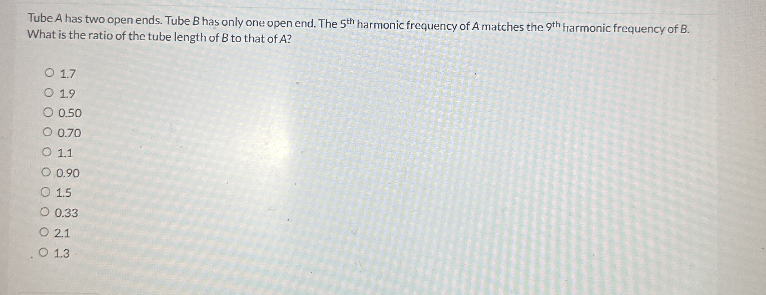Tube A has two open ends. Tube B has only one