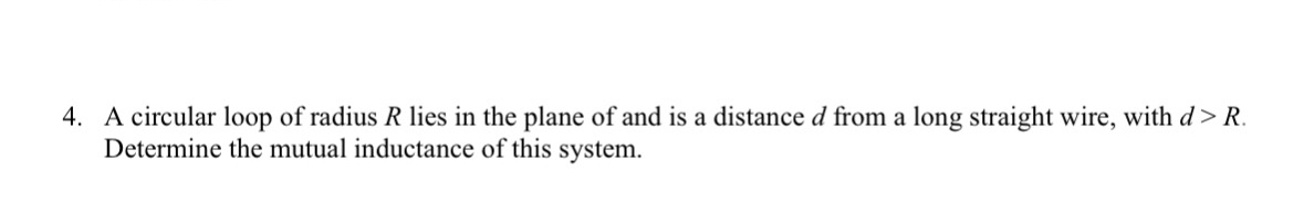 A circular loop of radius R lies in the plane of