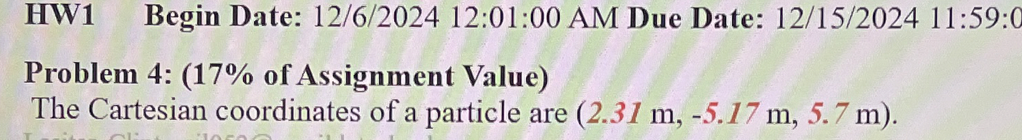The Cartesian coordinates of a particle are ( 2 .