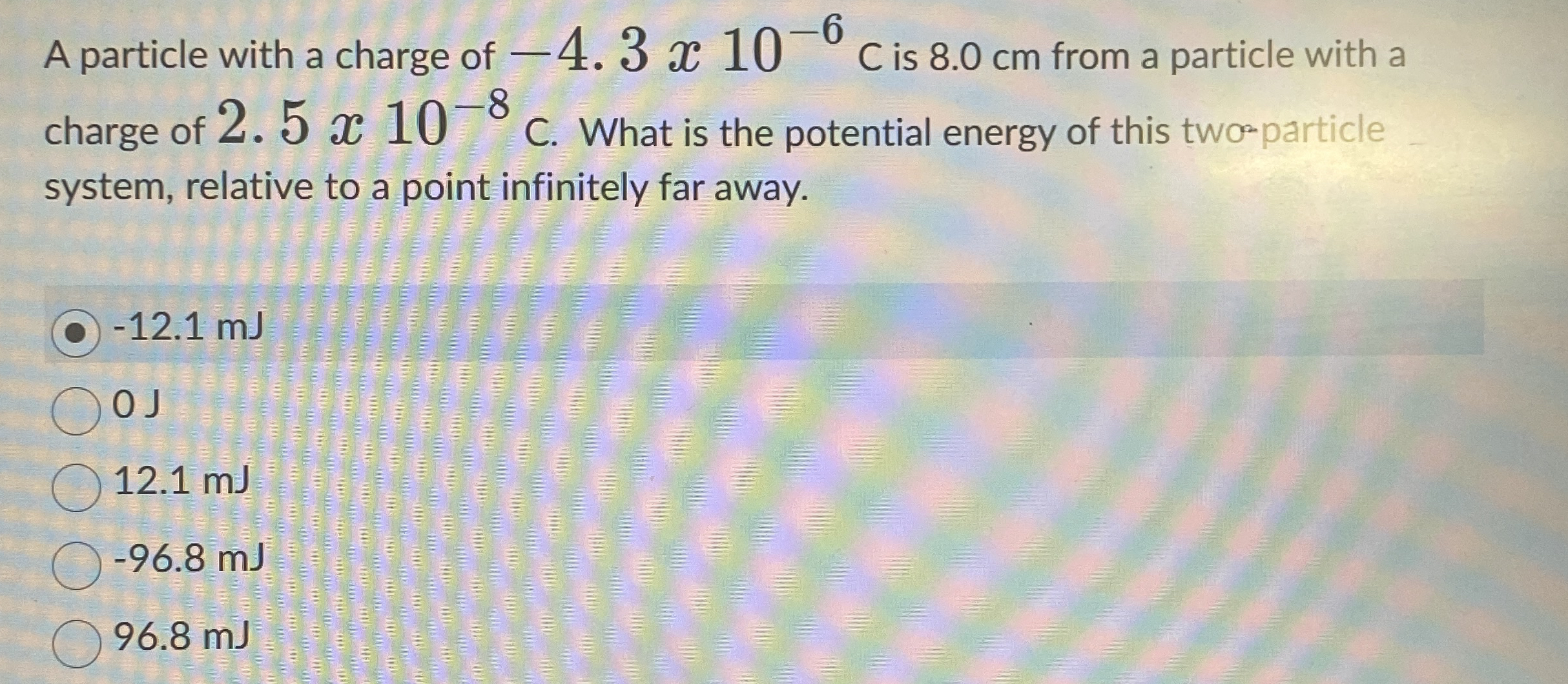 A particle with a charge of - 4 . 3 x 1 0 - 6 C