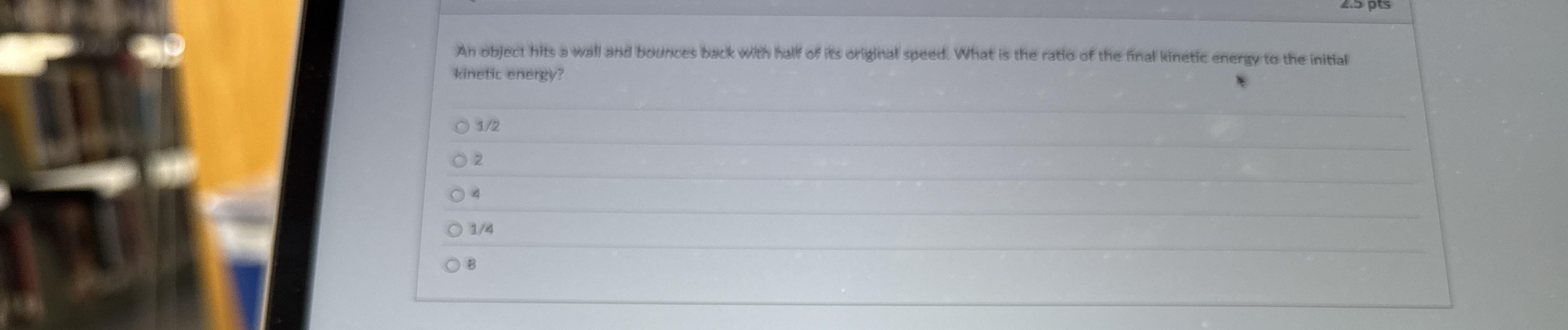 An object hits a wall and bounces back whith hall