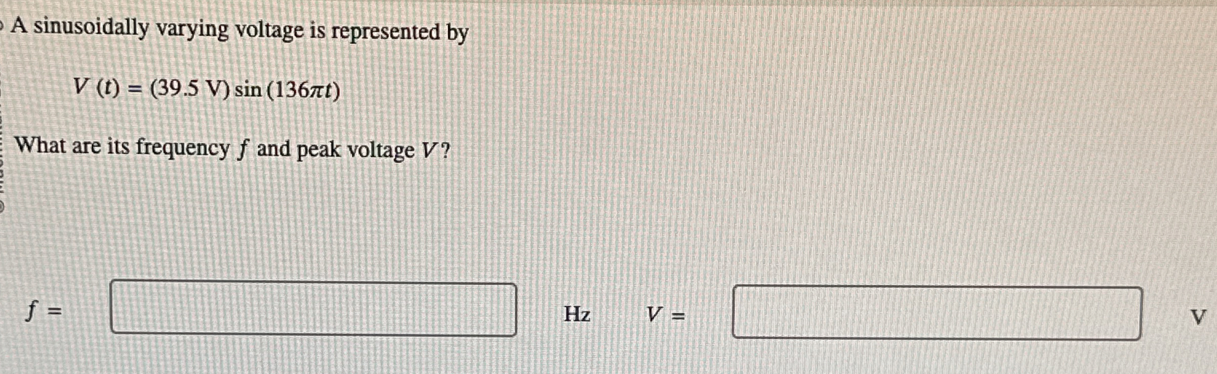 A sinusoidally varying voltage is represented by