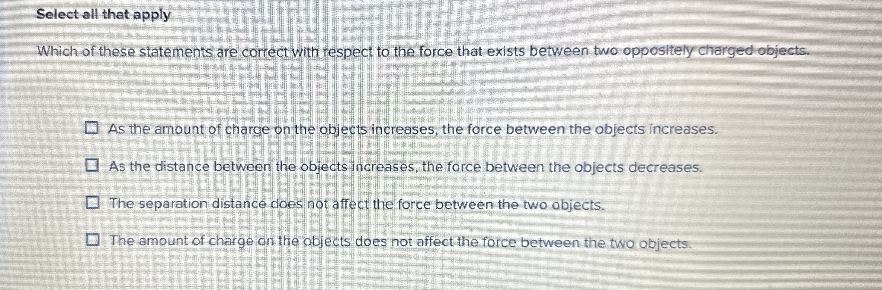 Select all that apply Which of these statements