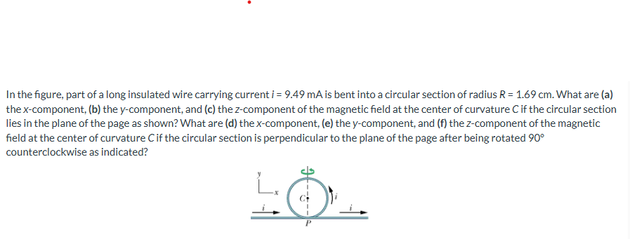 In the figure, part of a long insulated wire
