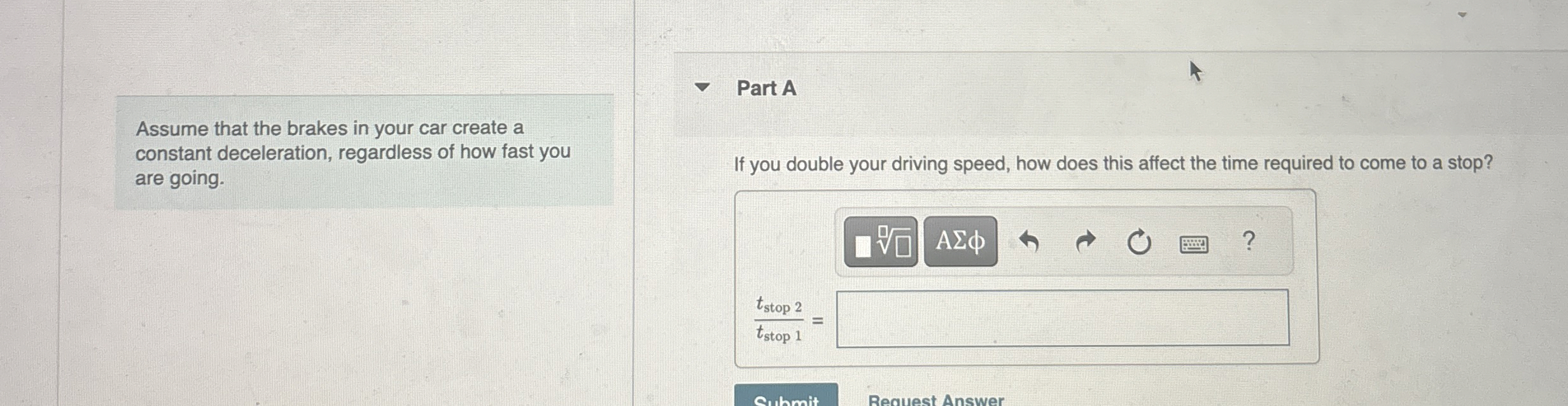 Assume that the brakes in your car create a