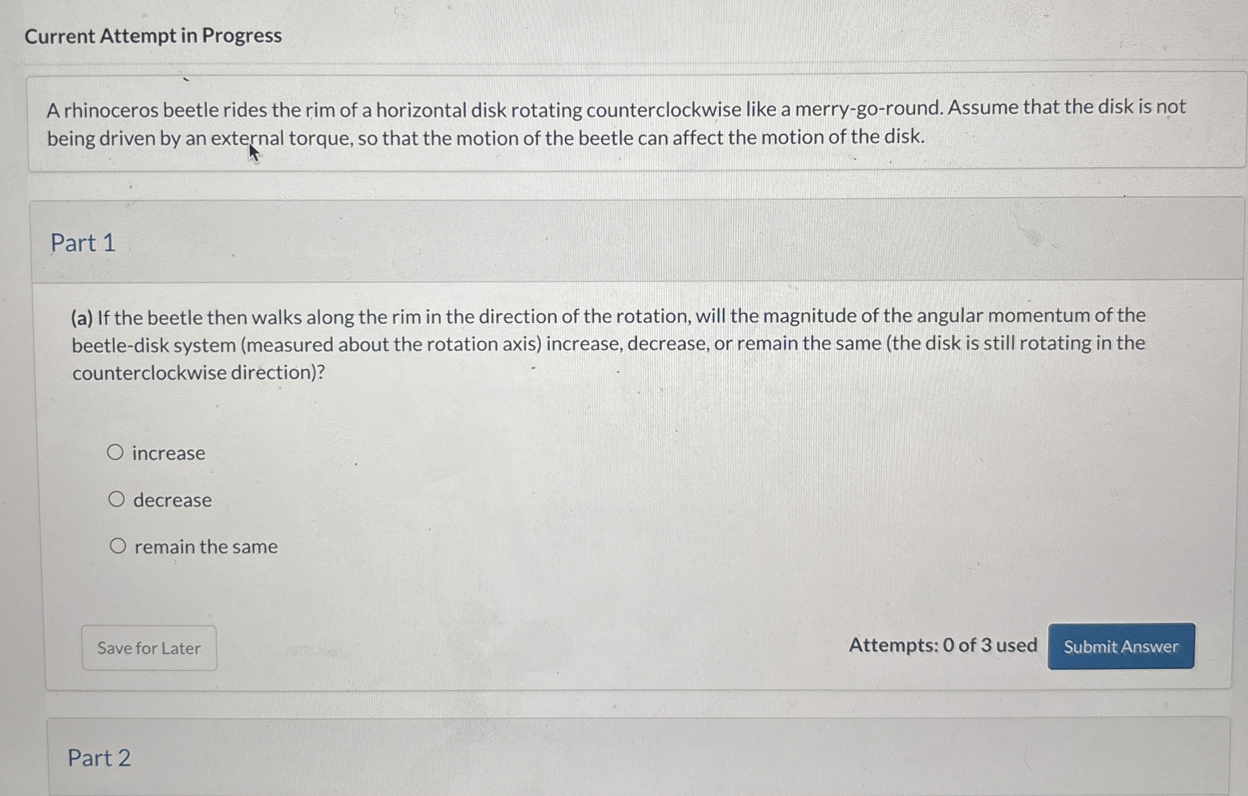 Current Attempt in Progress A rhinoceros beetle