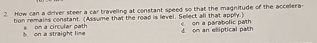 How can a driver steer a car traveling at