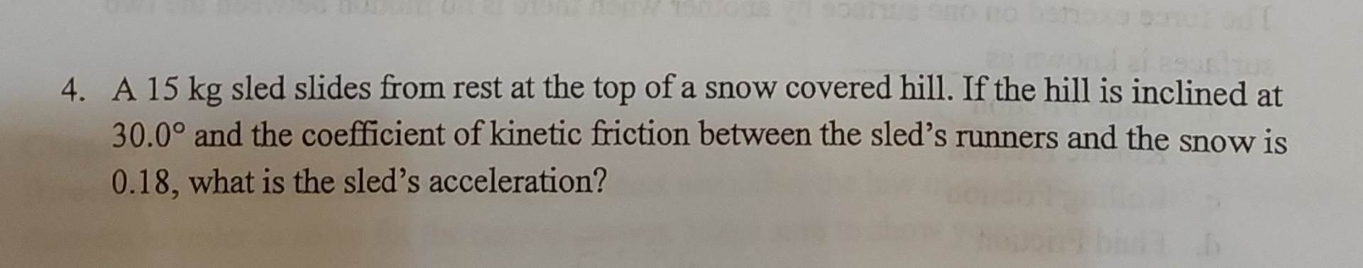 A 1 5 kg sled slides from rest at the top of a