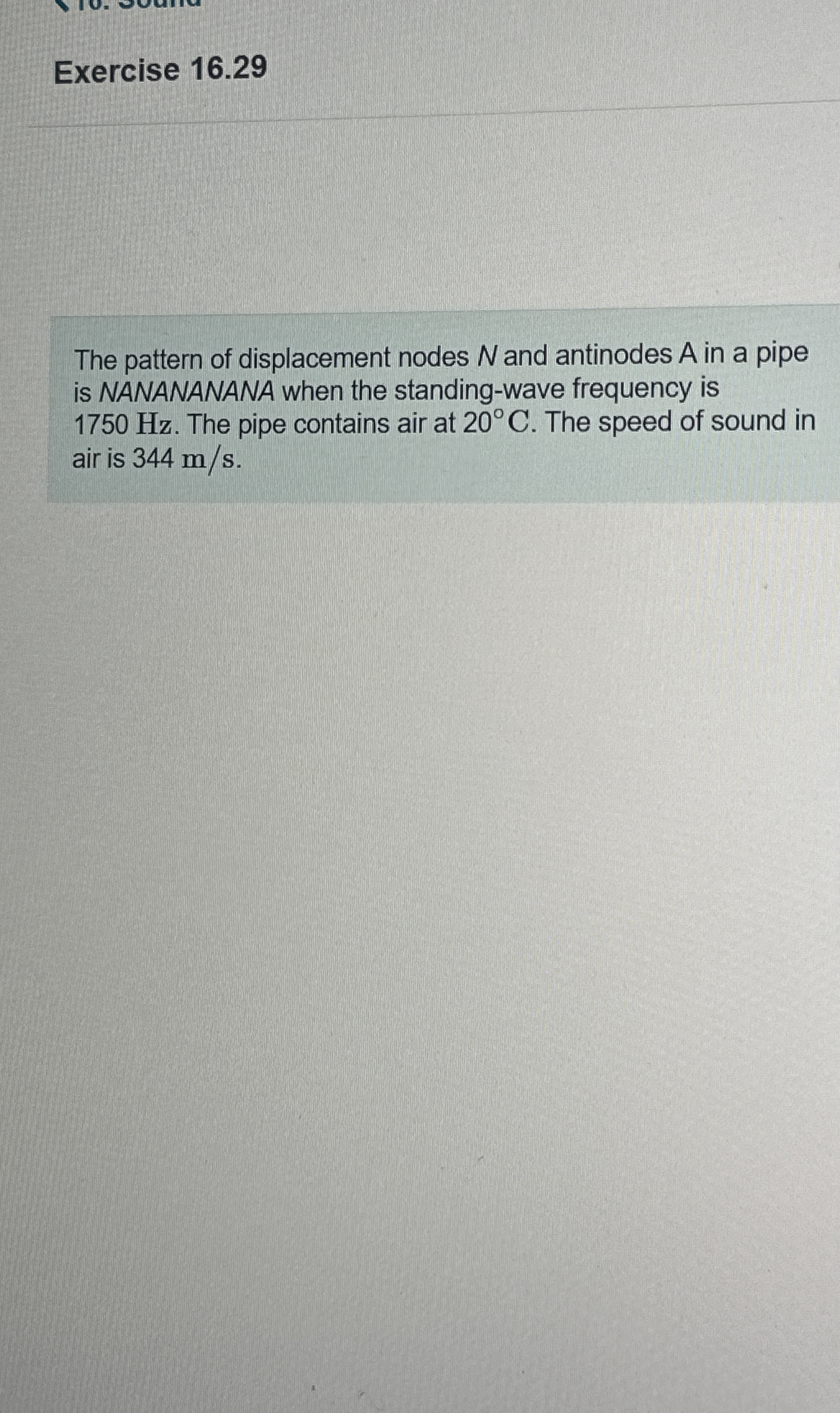 Exercise 1 6 . 2 9 The pattern of displacement