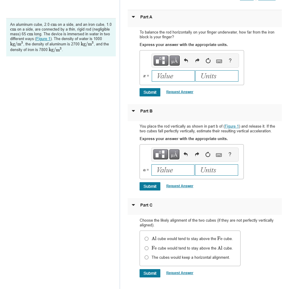 An aluminum cube, 2 . 0 cm on a side, and an iron