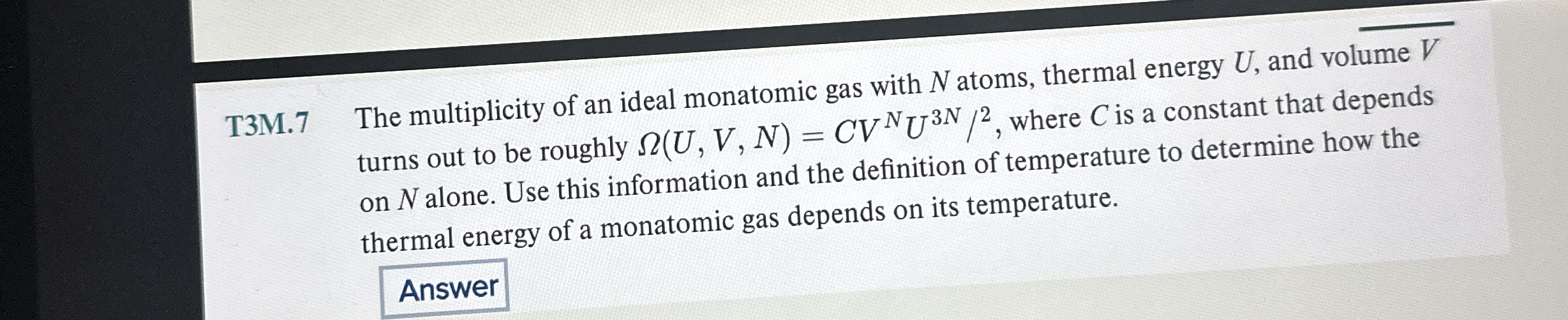 T 3 M . 7 The multiplicity of an ideal monatomic