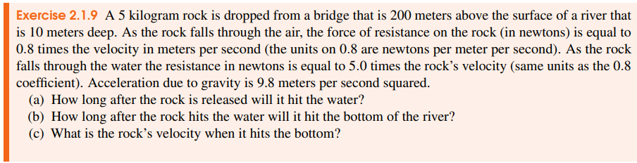 Exercise 2 . 1 . 9 A 5 kilogram rock is dropped