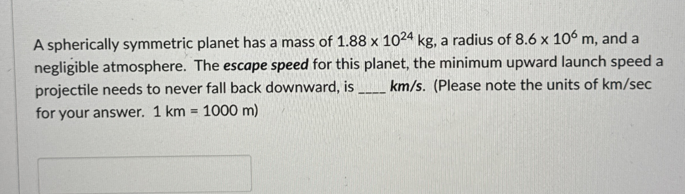 A spherically symmetric planet has a mass of 1 .