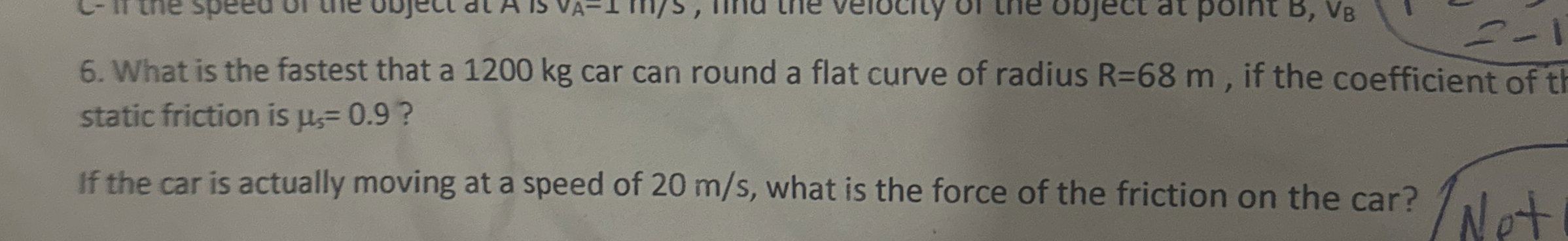 6 . What is the fastest that a 1 2 0 0 kg car can