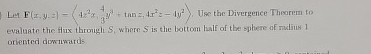 evaluate the flux through S , where S is the