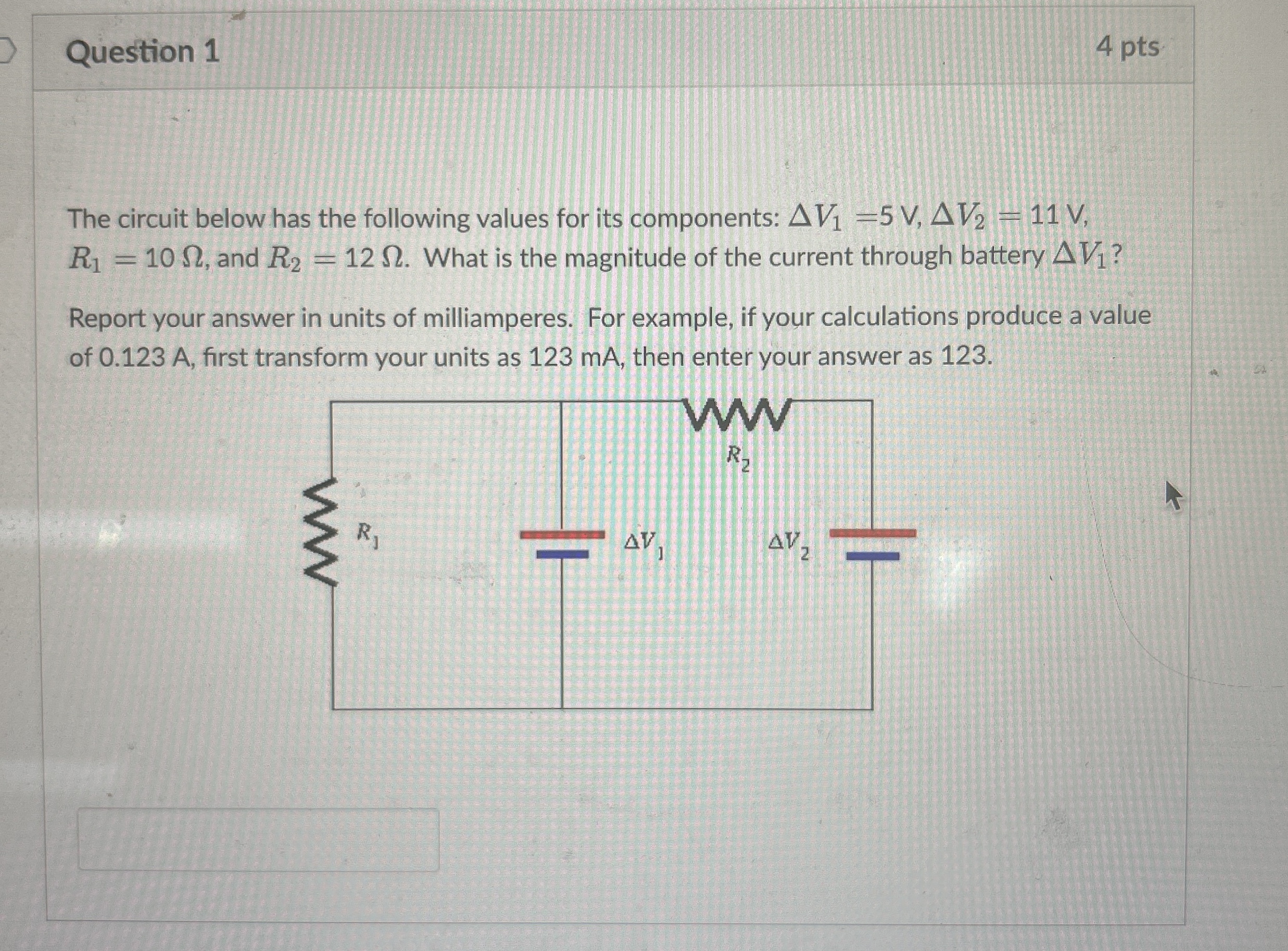 Question 1 4 pts The circuit below has the