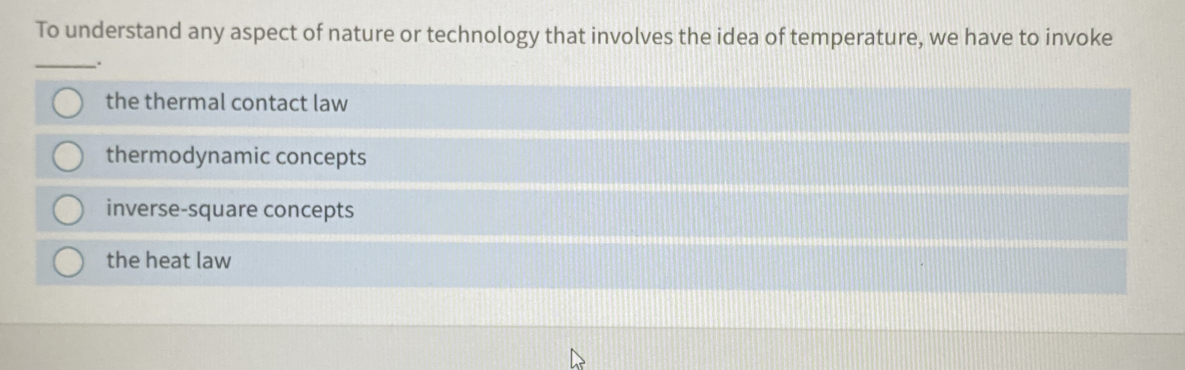 To understand any aspect of nature or technology