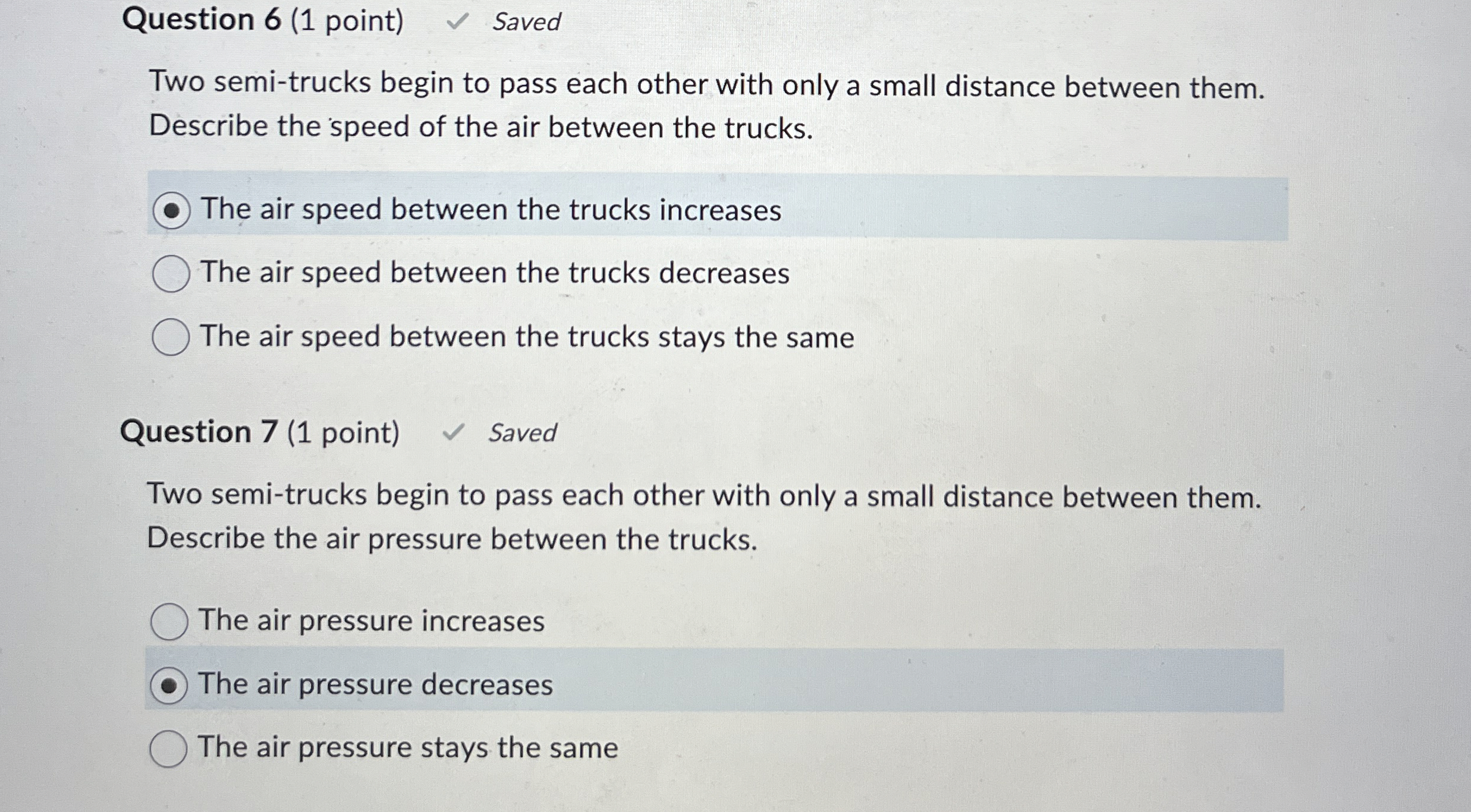 Question 6 ( 1 point ) Saved Two semi - trucks