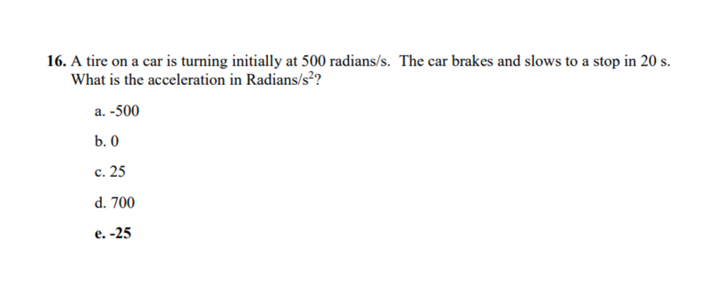 1 6 . A tire on a car is turning initially at 5 0