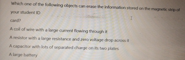 Which one of the following objects can erase the