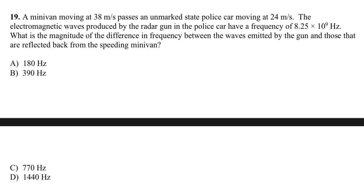 A minivan moving at 3 8 m s passes an unmarked